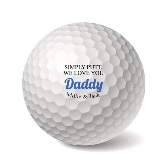 Personalised Golf Balls 3 Pack "SIMPLY PUTT WE LOVE YOU Daddy" - Letterfy 