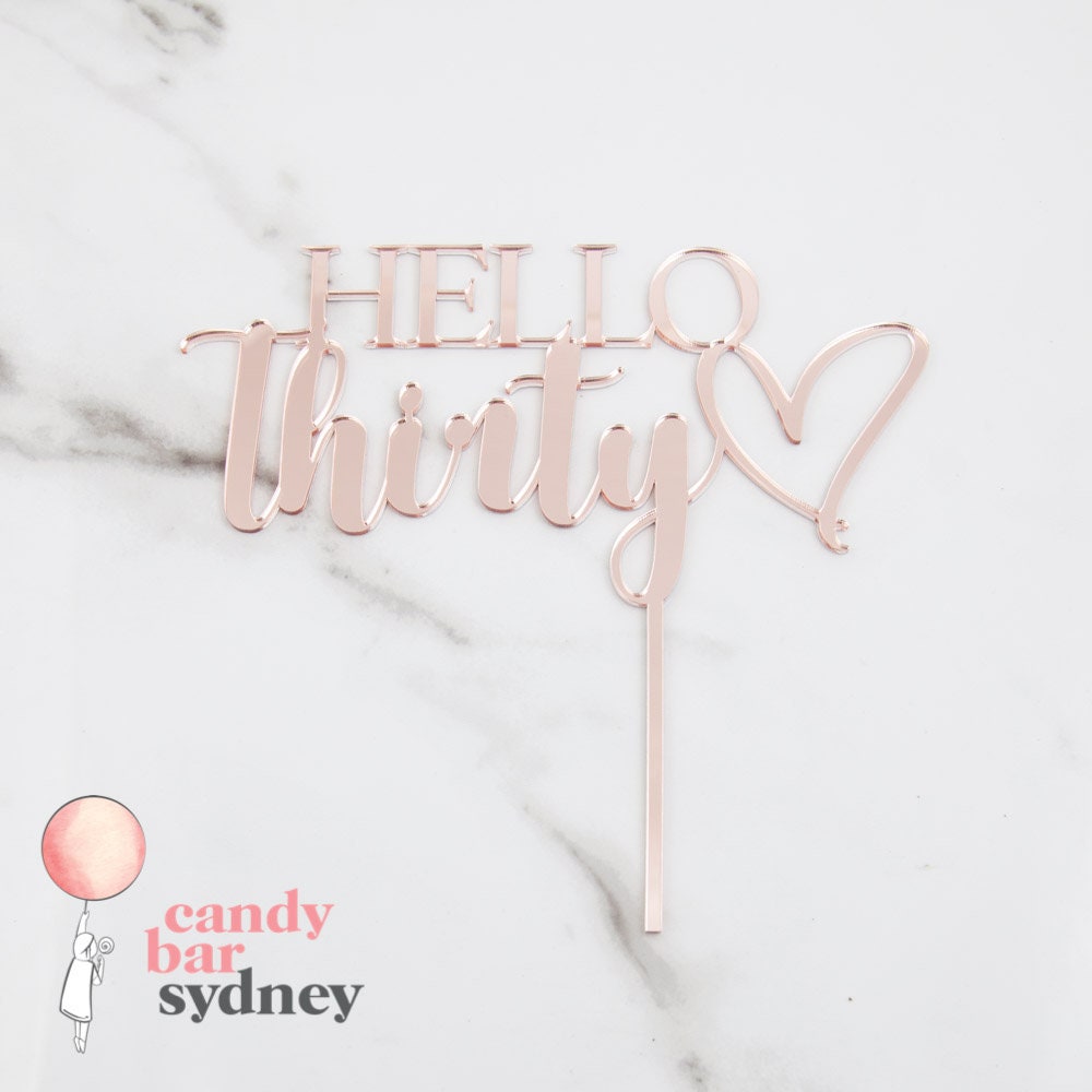 Hello Thirty Birthday Cake Topper - 30th Birthday Party - (rose gold cake topper, gold cake topper, birthday cake topper) - Letterfy 