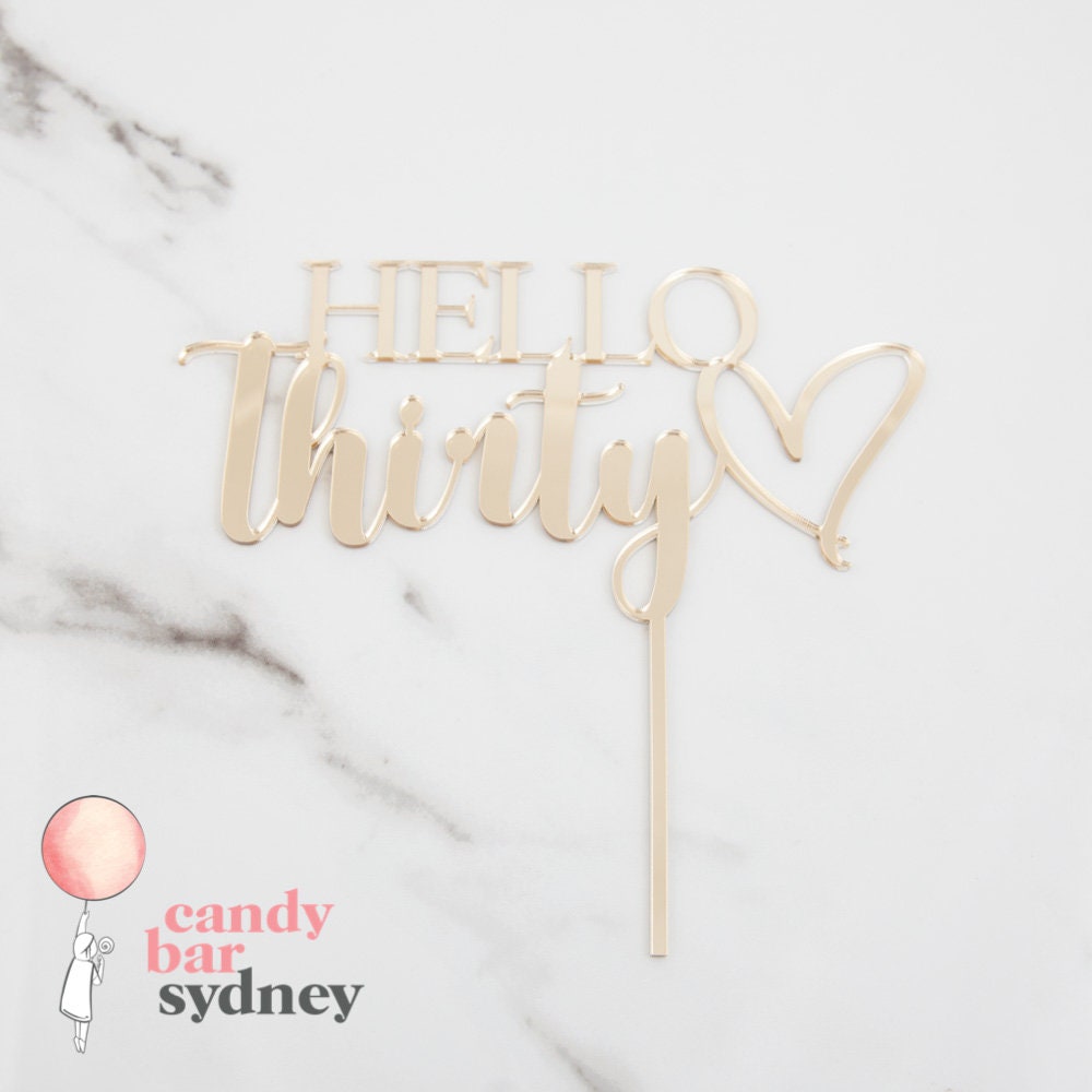 Hello Thirty Birthday Cake Topper - 30th Birthday Party - (rose gold cake topper, gold cake topper, birthday cake topper) - Letterfy 