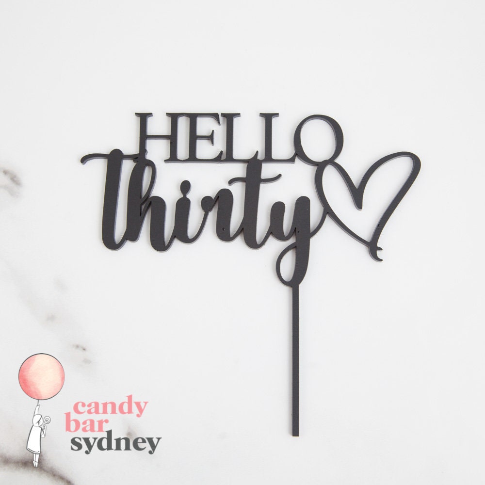 Hello Thirty Birthday Cake Topper - 30th Birthday Party - (rose gold cake topper, gold cake topper, birthday cake topper) - Letterfy 